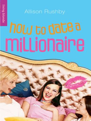 [Living Blond 03] • How to Date a Millionaire